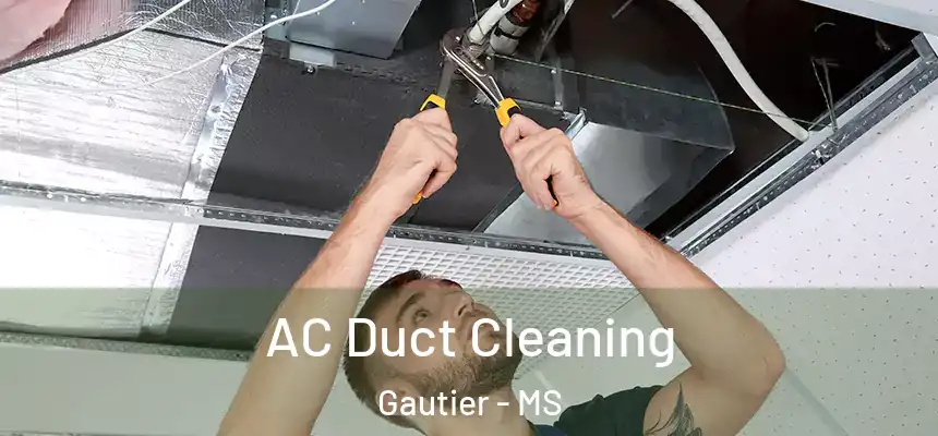  AC Duct Cleaning Gautier - MS